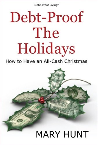 Debt Proof The Holidays by Mary Hunt