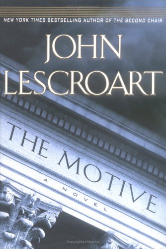 The Motive (Dismas Hardy, Book 10) by John Lescroart