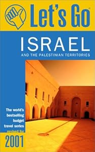 Let's Go 2001: Israel: The World's Bestselling Budget Travel Series