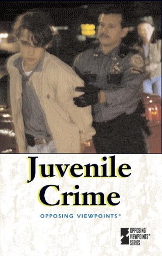 Opposing Viewpoints Series - Juvenile Crime (hardcover edition) by Auriana Ojeda
