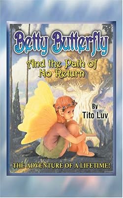 Betty Butterfly and the Path of No Return