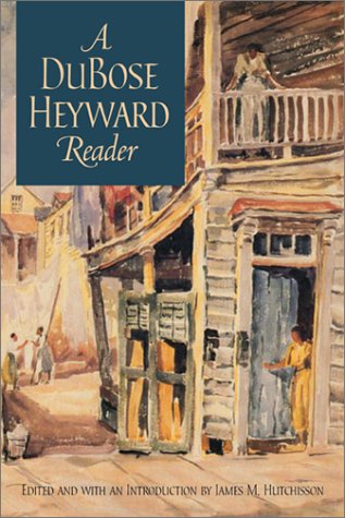 A Dubose Heyward Reader (Southern Texts Society) by Du Bose Heyward