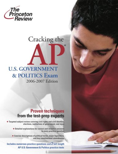 Cracking the AP U.S. Government and Politics Exam, 2006-2007 Edition (College Test Preparation) by Princeton Review