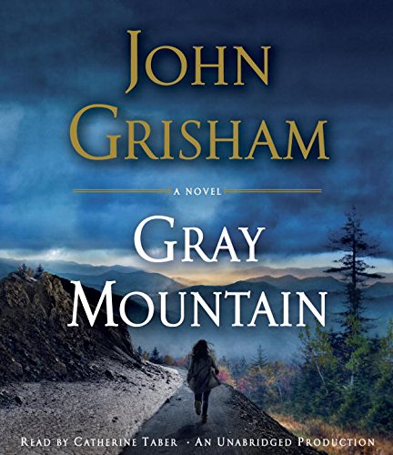Gray Mountain: A Novel by John Grisham