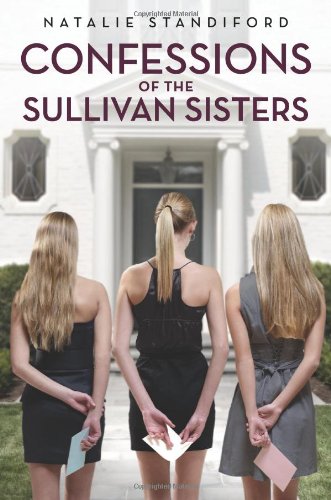 Confessions of the Sullivan Sisters by Natalie Standiford