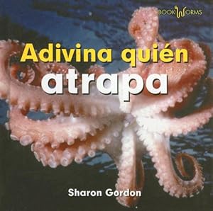 Adivina Quien Atrapa/ Guess Who Grabs (Bookworms) (Spanish Edition)