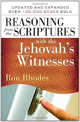 Reasoning from the Scriptures with the Jehovah's Witnesses