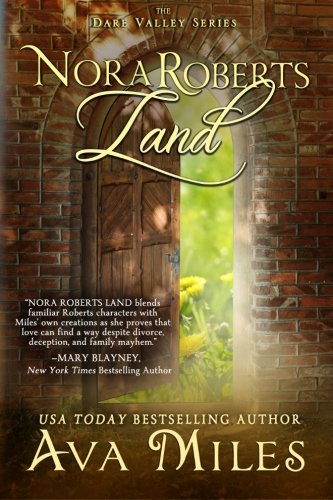 Nora Roberts Land by Ava Miles