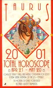 Total Horoscopes 2001: Taurus by Astrology World