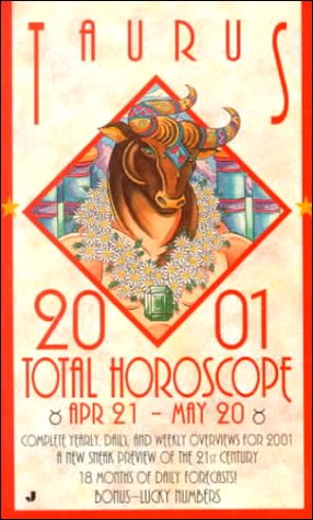 Total Horoscopes 2001: Taurus by Astrology World