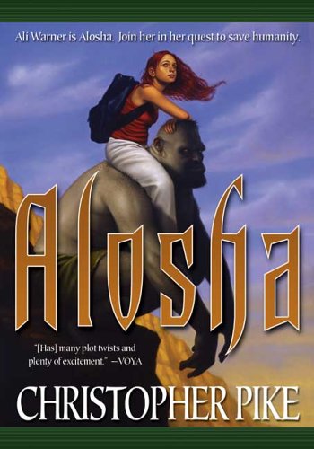 Alosha (Alosha Trilogies) by Christopher Pike