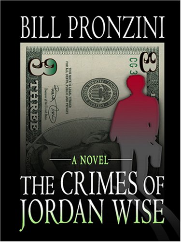 The Crimes of Jordan Wise by Bill Pronzini
