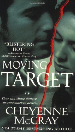 Moving Target by Cheyenne McCray