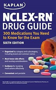 NCLEX-RN Drug Guide: 300 Medications You Need to Know for the Exam