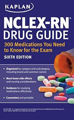 NCLEX-RN Drug Guide: 300 Medications You Need to Know for the Exam