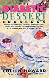 The Diabetic Dessert Cookbook by Coleen Howard