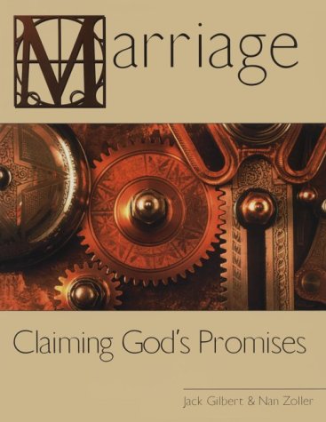 Marriage: Claiming God's Promises by Jack Gilbert