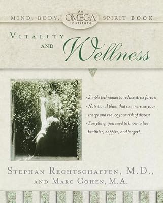 Vitality and Wellness (OMEGA INSTITUTE MIND, BODY, SPIRIT)