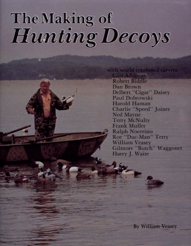 Making of Hunting Decoys by William Veasey