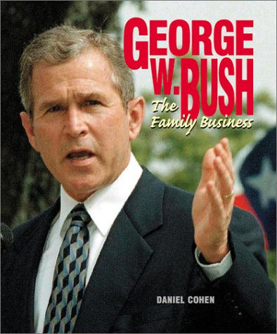 George W Bush Family Bus (Gateway Biography) by Daniel Cohen