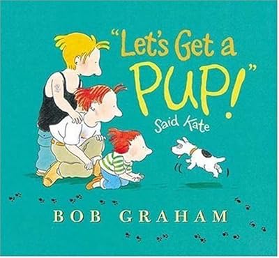 "Let's Get a Pup!" Said Kate