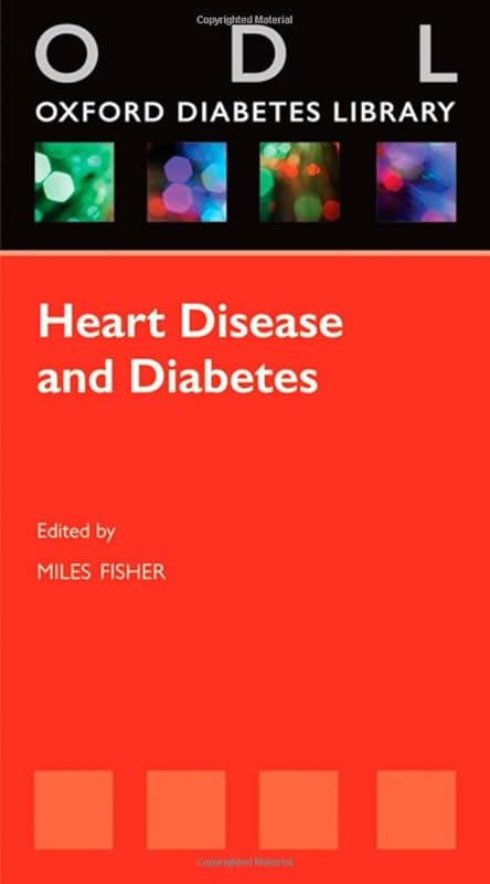 Diabetes and Heart Disease (Oxford Diabetes Library Series) by Miles Fisher