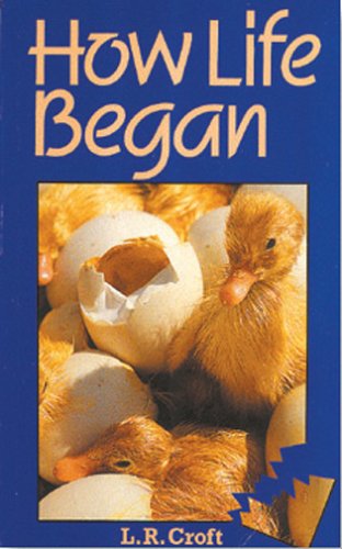 How Life Began by L. R. Croft