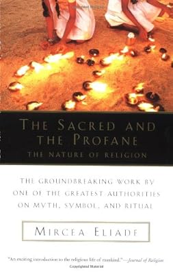 The Sacred and The Profane: The Nature of Religion