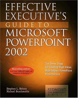 Effective Executive's Guide to Microsoft PowerPoint 2002