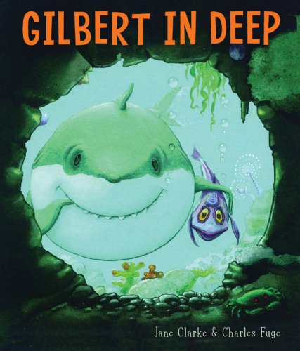 Gilbert in Deep by Jane Clarke