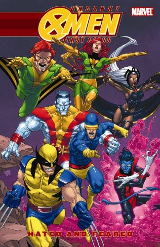 Uncanny X-Men: First Class - Hated and Feared (Uncanny X-Men (Marvel Paperback)) by Scott Gray
