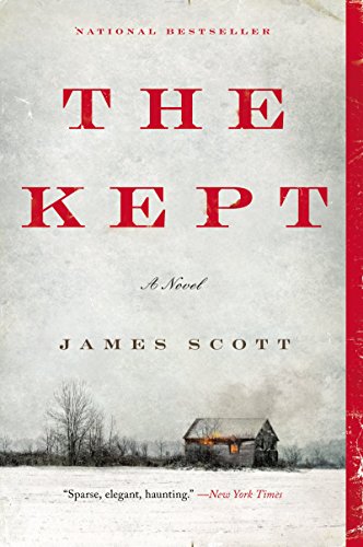 The Kept: A Novel by James Scott