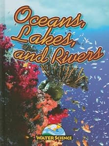 Oceans, Lakes, and Rivers