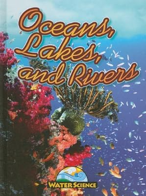 Oceans, Lakes, and Rivers