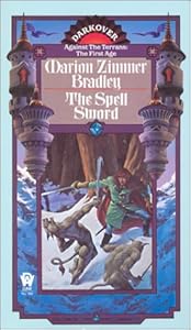 The Spell Sword (Darkover: Against the Terran: The First Age)