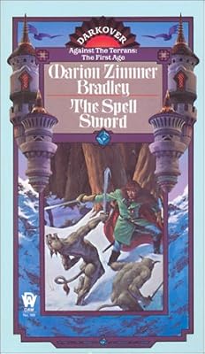 The Spell Sword (Darkover: Against the Terran: The First Age)