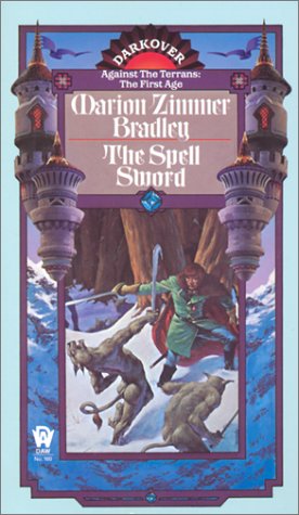 The Spell Sword (Darkover: Against the Terran: The First Age) by Marion Zimmer Bradley