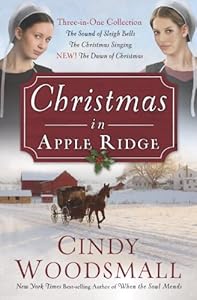 Christmas in Apple Ridge: Three-in-One Collection: The Sound of Sleigh Bells, The Christmas Singing, NEW! The Dawn of Christmas
