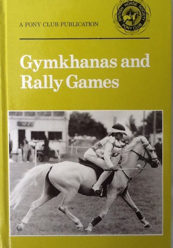 Gymkhanas and Rally Games by British Horse Society