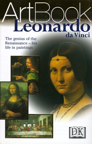 Leonardo da Vinci: The Genius of the Renaissance--His Life in Paintings by DK Publishing