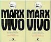 Marx vivo. La presenza di Karl Marx nel pensiero contemporaneo. Volume primo - Filosofia e metodologia