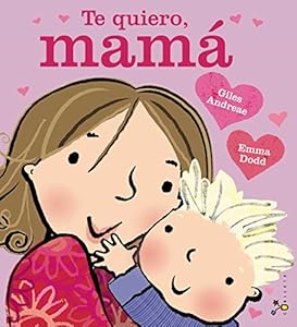 Te quiero, mamá