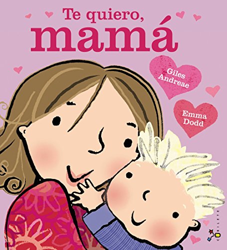 Te quiero, mamá by Giles Andreae