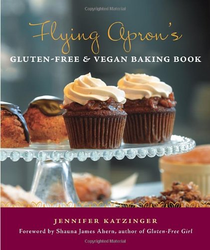 Flying apron's gluten-free & vegan baking book by Jennifer Katzinger