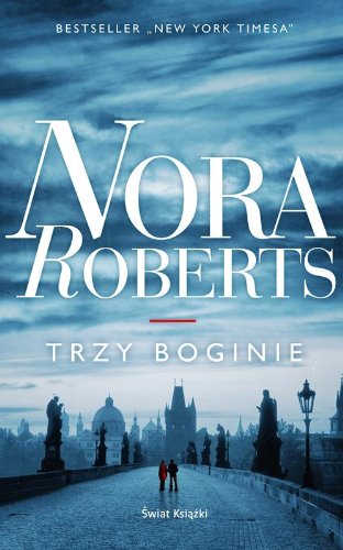 Trzy boginie (polish) by Nora Roberts