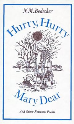 HURRY, HURRY, MARY DEAR! and Other Nonsense Poems