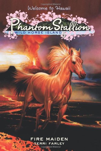 Phantom Stallion: Wild Horse Island #5: Fire Maiden (No. 5) by Terri Farley