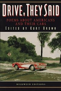 Drive, They Said: Poems about Americans and Their Cars