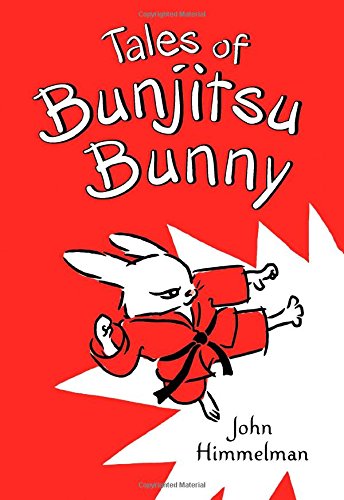 Tales of Bunjitsu Bunny by John Himmelman 
			
			
		
		
		
       	 
       		
       			(Author, Illustrator)