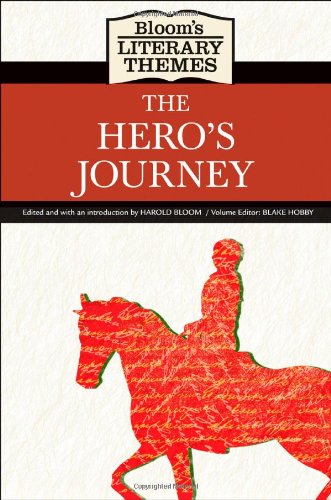 Bloom's Literary Themes: The Hero's Journey by Harold Bloom